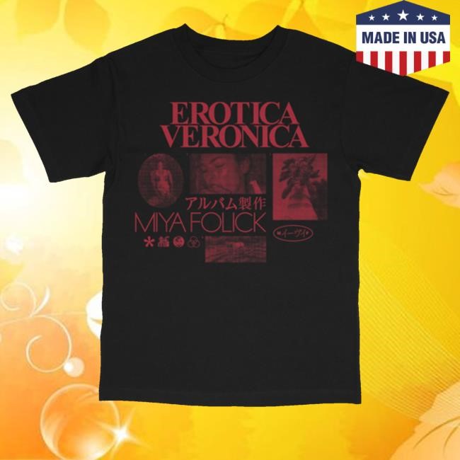 Miya Folick Merch Erotica Veronica T-Shirt - Tee Shop Pro