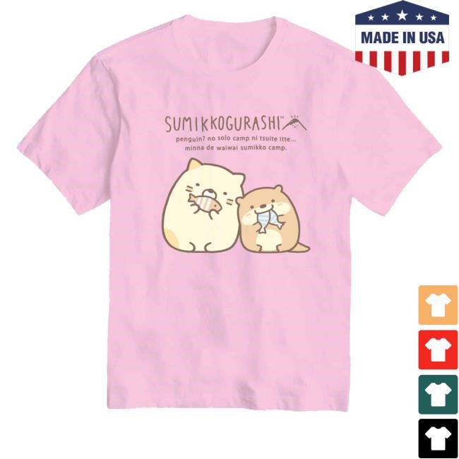 Sumikkogurashi Penguin No Solo Camp Ni Tsuite Itte Minna De Waiwai Sumikko Camp Shirts - Tee Shop Pro