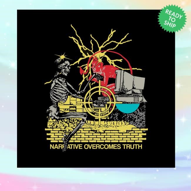 Ideologie Merch Store Shop Narrative Overcomes Truth Long Sleeve T Shirt - Tee Shop Pro