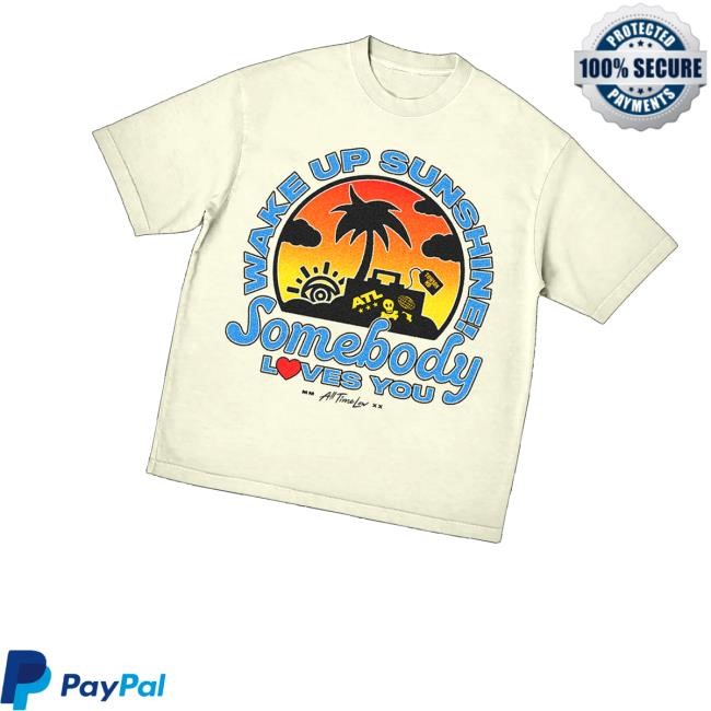 Alltimelow Merch Store Shop Somebody Loves You Tee Shirt - Tee Shop Pro