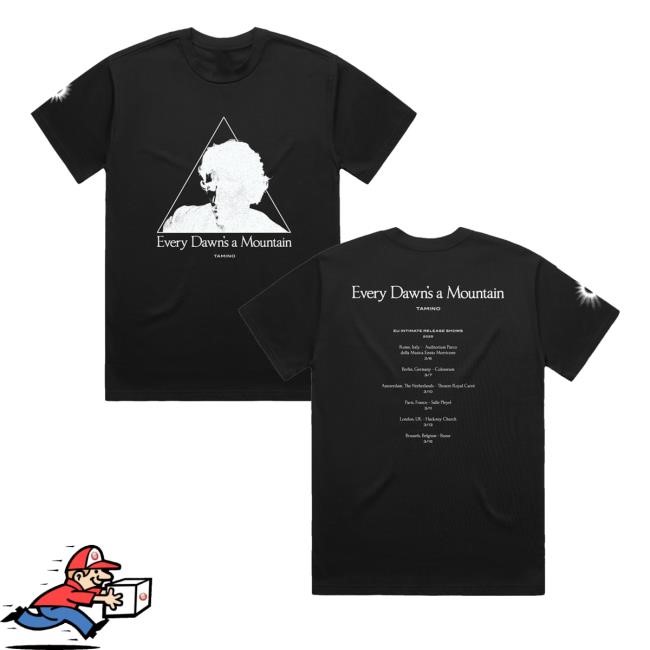 Every Dawns A Mountain Triangle Tour Shirt  Hoodie  Sweatshirt Tamino Merch Store Edam Triangle Tour - Tee Shop Pro