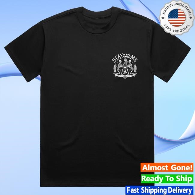 Trending You Me At Six Merch Stay With Me Black Tee Shirt - Tee Shop Pro