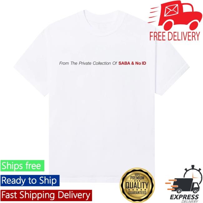 Sabapivot Merch Store Dates Shirt From The Private Collection Of Saba & No Id Dates - Tee Shop Pro