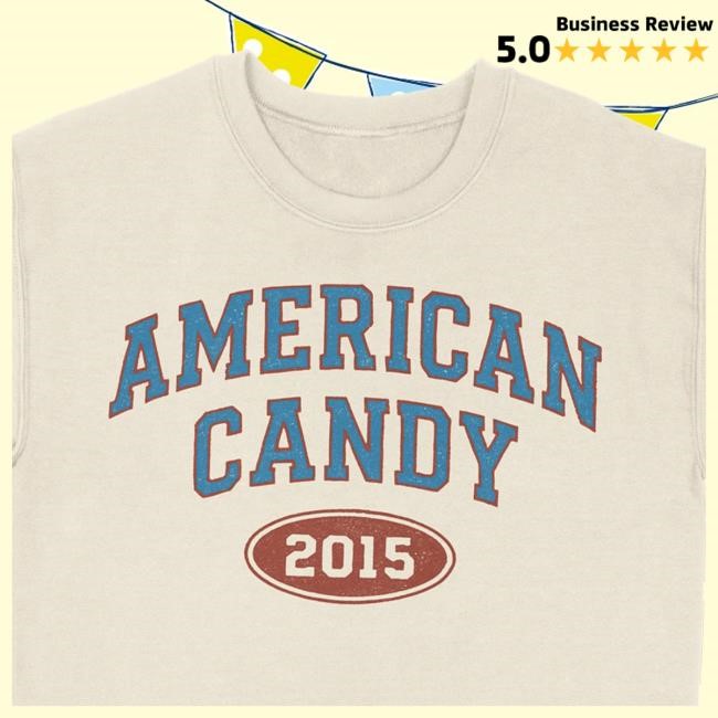 American Candy 2015 Hoodie - Tee Shop Pro