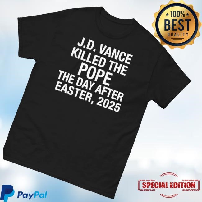 Good Shirts Merch Store Jd Vance Killed The Pope Long Sleeve Shirt - Tee Shop Pro