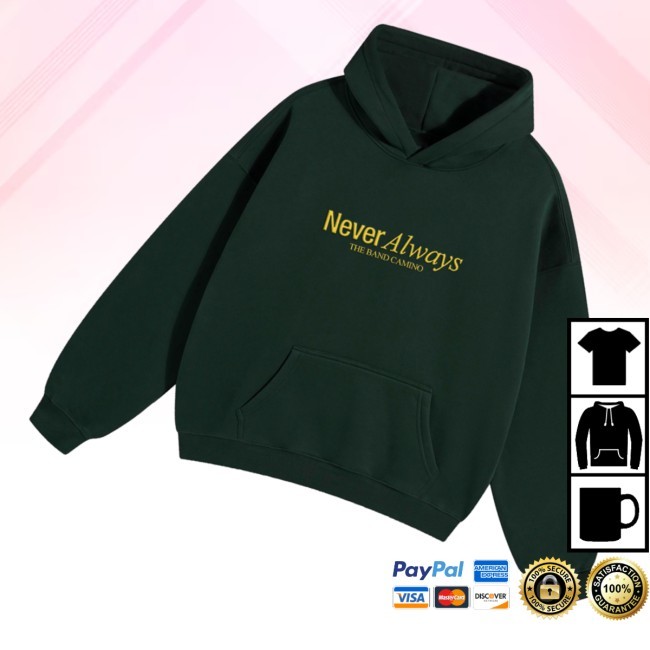 Neveralways Shirts The Band Camino Merch - Tee Shop Pro