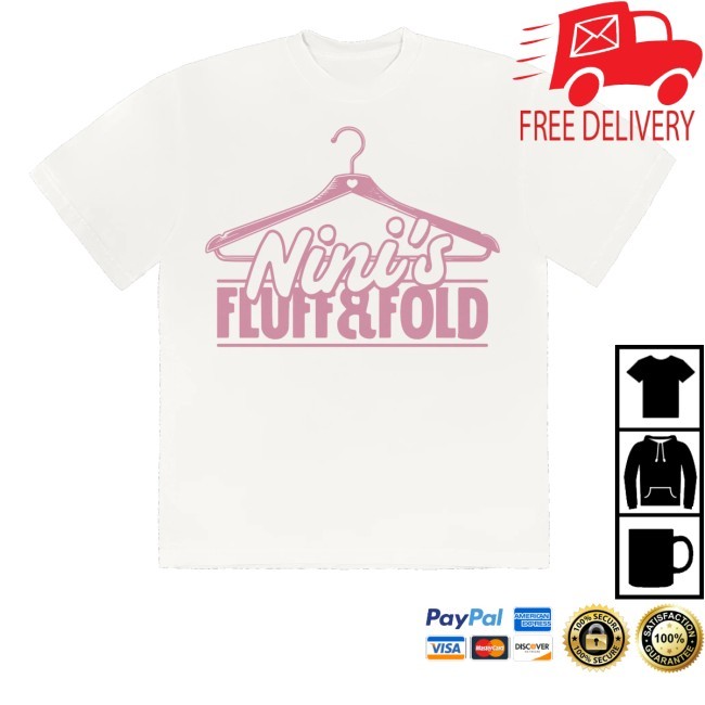 Nini's Fluff & Fold Logo Shirts Kehlani Official Store - Tee Shop Pro