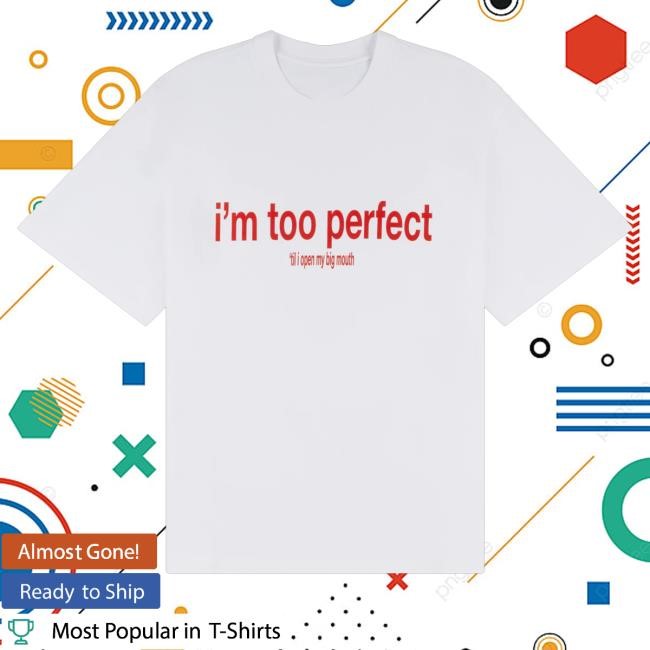 Trending Lola Young Merch I'm Too Perfect White Lyric Tee - Tee Shop Pro