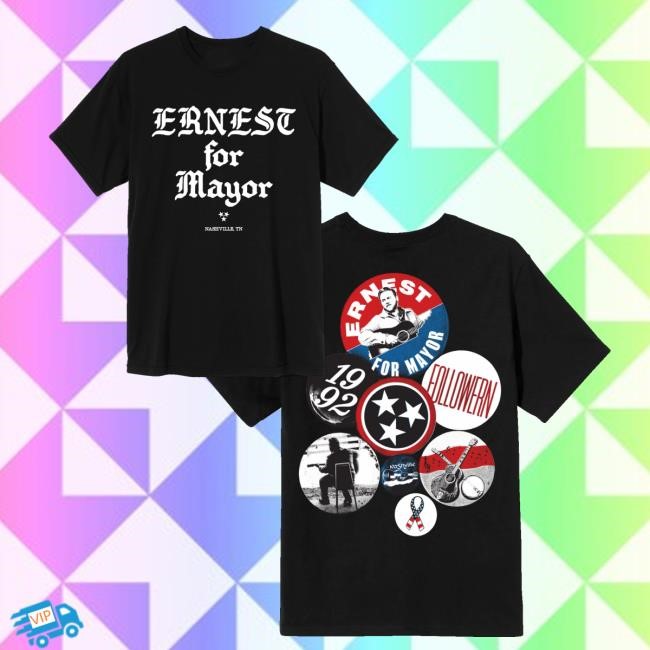 Ernestofficial Merch Store Shop Ernest For Mayor Shirt - Tee Shop Pro