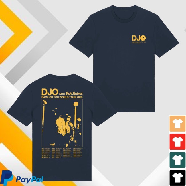 Official Djo Merch Back On You Tour Shirt 25 - Tee Shop Pro